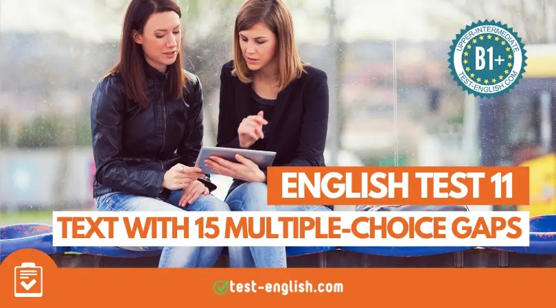 Two women studying together on a tablet in a park, with overlay text 'English Test 11 – Text with 15 Multiple-Choice Gaps'