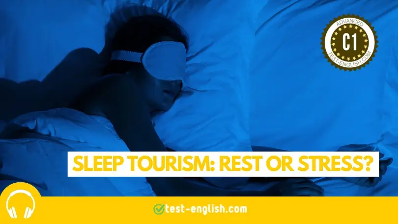 Person sleeping with an eye mask for a C1 English listening test about sleep tourism, rest and stress.