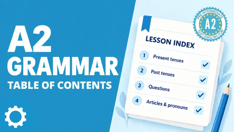 A2 Grammar – Table of Contents