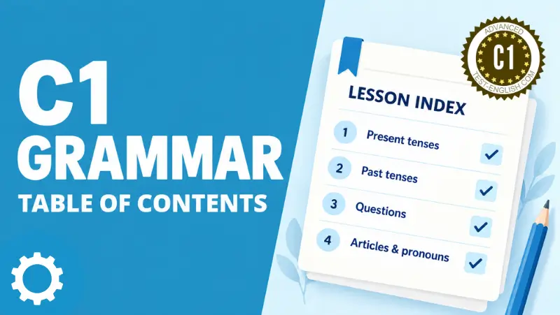 C1 Grammar – Table of Contents
