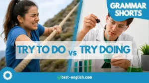 Test-English Grammar Shorts image showing the difference between 'try to do' and 'try doing'
